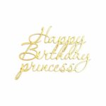 Topper akrylowy Happy birthday princess
